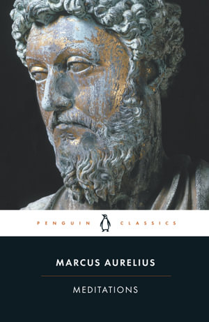 Meditations : Penguin Classics - Marcus Aurelius