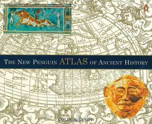 The New Penguin Atlas of Ancient History - John Woodcock