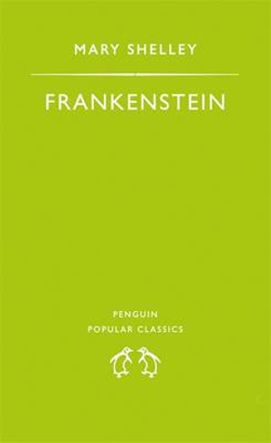 Frankenstein : Penguin Popular Classics - Mary Shelley