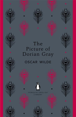 The Picture of Dorian Gray : The Penguin English Library - Oscar Wilde