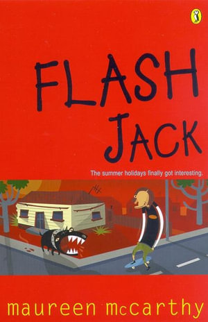 Flash Jack : The summer holidays finally got interesting - Maureen McCarthy