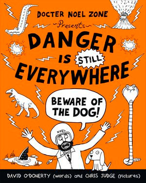 Danger is Still Everywhere : Beware of the Dog (Danger is Everywhere book 2) - Chris Judge