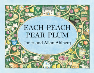 Each Peach Pear Plum - Janet Ahlberg