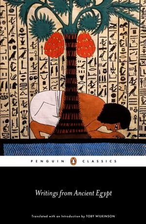 Writings from Ancient Egypt - Toby Wilkinson