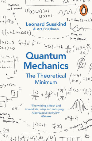 Quantum Mechanics : The Theoretical Minimum - Leonard Susskind
