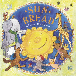 Sun Bread - Elisa Kleven