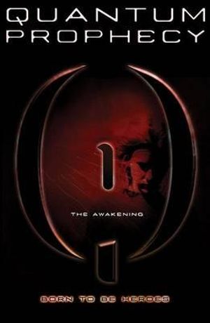 The Awakening #1 : Quantum Prophecy - Michael Carroll