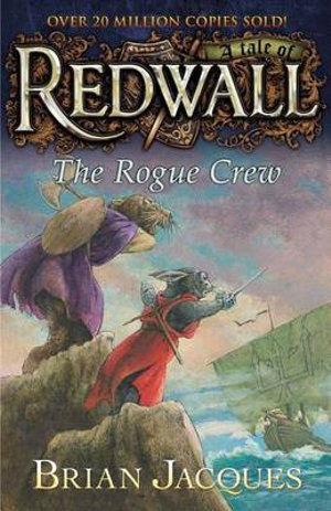The Rogue Crew : A Tale fom Redwall - Brian Jacques