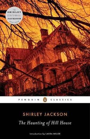 The Haunting of Hill House : Penguin Classics - Shirley Jackson