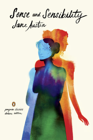 Sense and Sensibility : (Penguin Classics Deluxe Edition) - Jane Austen