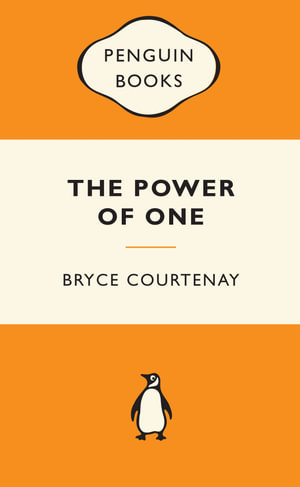 The Power Of One : Popular Penguins : Popular Penguins - Bryce Courtenay