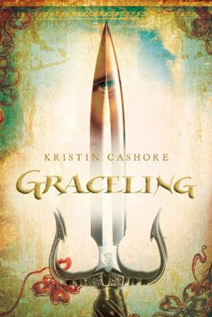 Graceling : Graceling Realm : Book 1 - Kristin Cashore