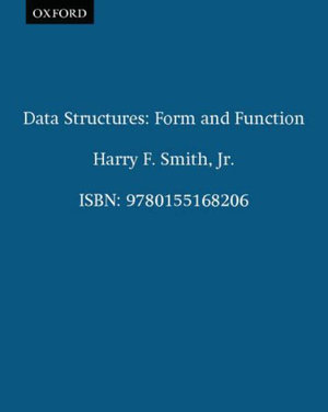 Data Structures : Form and Function - Harry F. Smith