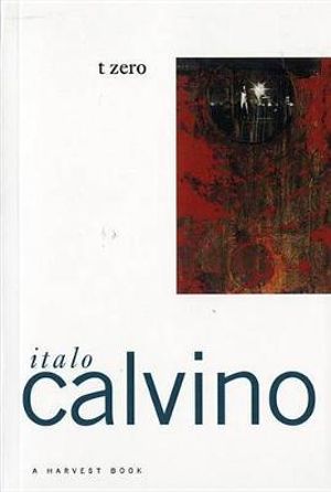 T Zero : Harbrace Paperbound Library, Hpl 70 - Italo Calvino