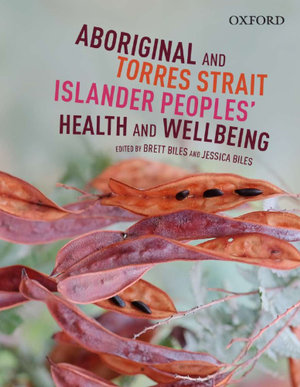 Aboriginal and Torres Strait Islander Peoples' Health & Wellbeing - Brett Biles