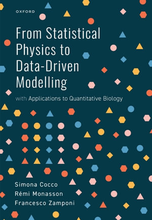 From Statistical Physics to Data-Driven Modelling : with Applications to Quantitative Biology - Simona Cocco