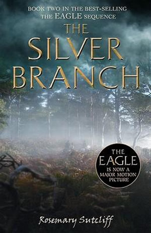 The Silver Branch - Rosemary Sutcliff