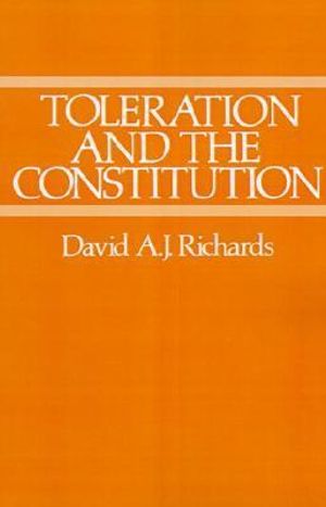 Toleration and the Constitution - David A. J. Richards