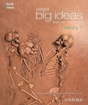 Oxford Big Ideas History 7 : Student Textbook + Obook/assess - Australian Curriculum - Maggy Saldais