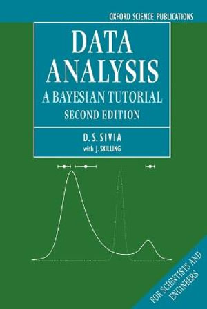Data Analysis : A Bayesian Tutorial - Devinderjit Sivia