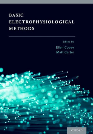 Basic Electrophysiological Methods - Ellen Covey