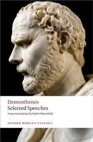 Selected Speeches : Selected Speeches - Demosthenes