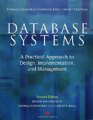 Database Systems : A Practical Approach to Design, Implementation and Management - Thomas Connolly