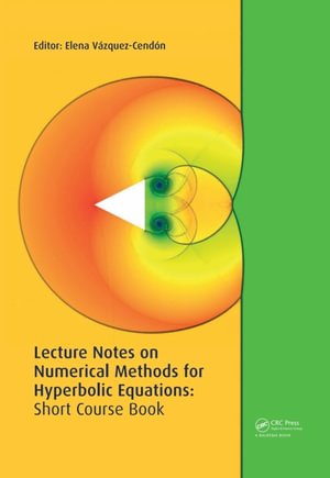 Lecture Notes on Numerical Methods for Hyperbolic Equations - Author