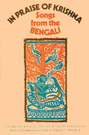 In Praise of Krishna : Songs from the Bengali - Edward C. Dimock