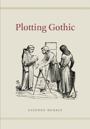 Plotting Gothic - Stephen Murray