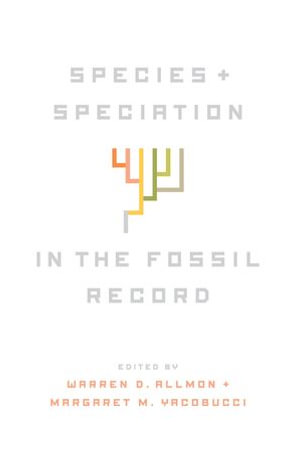 Species and Speciation in the Fossil Record - Warren D. Allmon