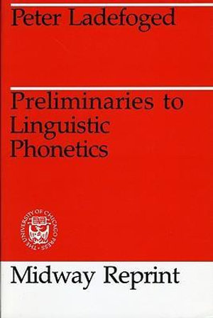 Preliminaries to Linguistic Phonetics - Peter Ladefoged