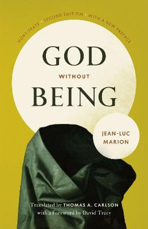 God Without Being : Hors-Texte, Second Edition - Jean-Luc Marion