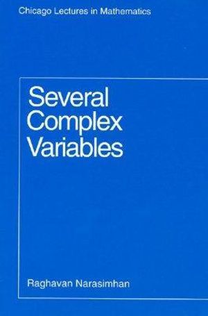 Several Complex Variables : Chicago Lectures in Mathematics Series CLM - Raghavan Narasimhan