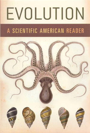Evolution : A Scientific American Reader - Scientific American