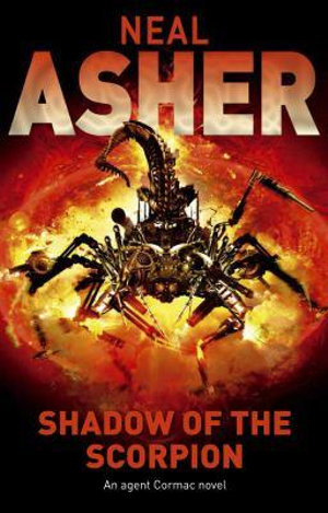 Shadow of the Scorpion : Novel of the Polity - Neal Asher