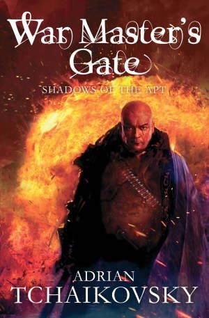 War Master's Gate : Shadows of the Apt - Adrian Tchaikovsky