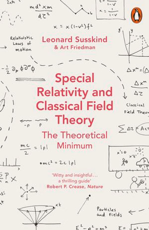 Special Relativity and Classical Field Theory - Leonard Susskind