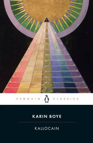 Kallocain : Penguin Classics - Karin Boye