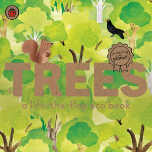 Trees : A lift-the-flap eco book - Ladybird