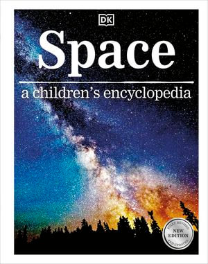 Space : a children's encyclopedia - DK