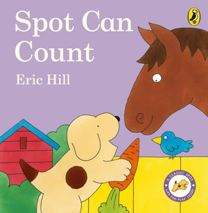 Spot Can Count : Spot - Hill, Eric