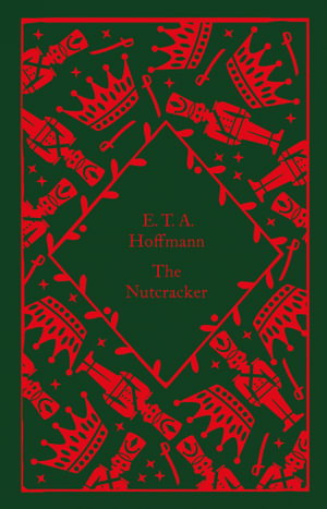 The Nutcracker : Little Clothbound Classics - E.T.A. Hoffmann