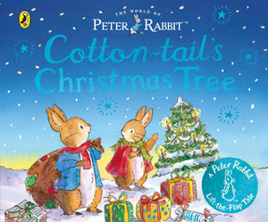 The World of Peter Rabbit : Cotton-tail's Christmas Tree - Beatrix Potter