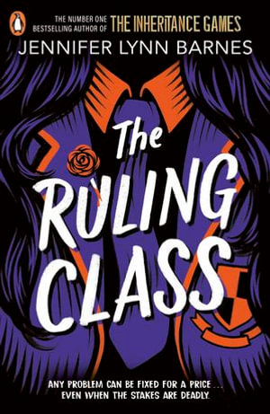 The Ruling Class : The unputdownable mystery thriller from the author of The Inheritance Games - Jennifer Lynn Barnes