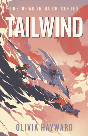 Tailwind : Dragon Rush - Olivia Hayward