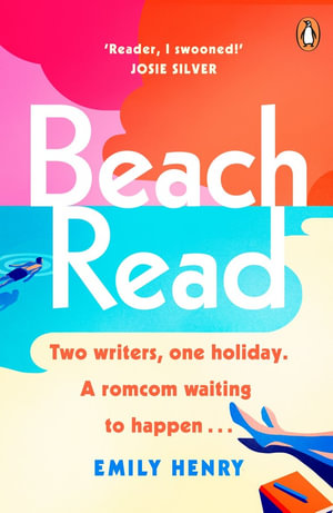 Beach Read : Tiktok made me buy it! The New York Times bestselling laugh-out-loud love story you'll want to escape with this summer - Emily Henry