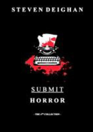 Submit Horror - Steven Deighan