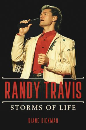 Randy Travis : Storms of Life - Diane Diekman