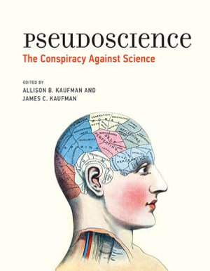 Pseudoscience : The Conspiracy Against Science - Allison B. Kaufman